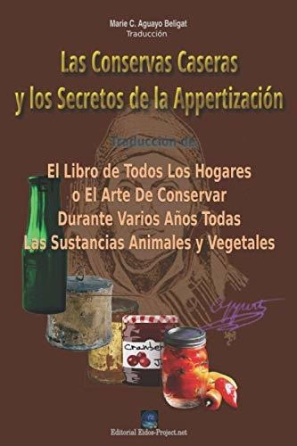 Las Conservas Caseras De Los Alimentos Y Los Secretos De La