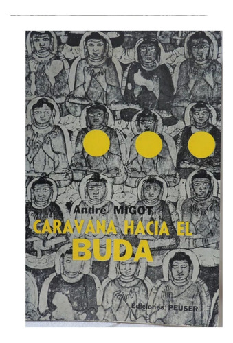 Caravana Hacia El Buda - André Migot