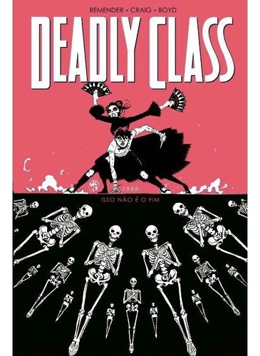 Deadly Class Volume 5: Isso Não É O Fim, De Remender, Rick. Editora Devir Livraria Em Português