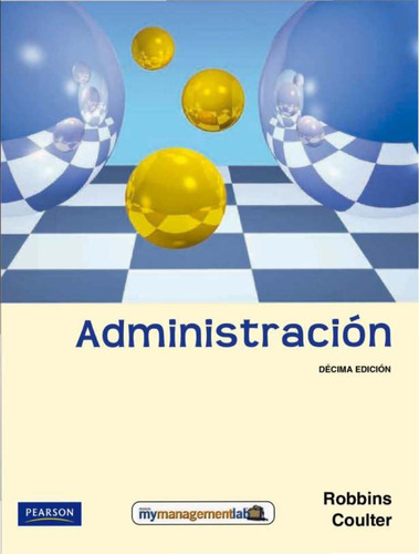 Administración 10.° Ed. Stephen P. Robbins - Mary Coulter