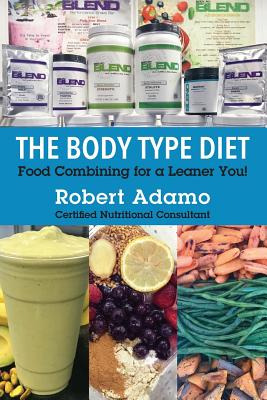 Libro The Body Type Diet: Food Combining For A Leaner You...
