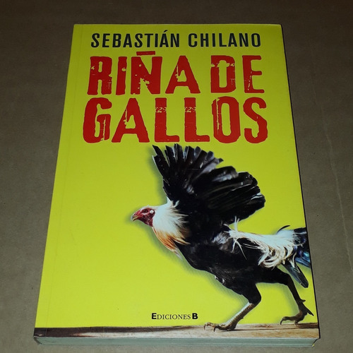 Riña De Gallos - Sebastián Chilano