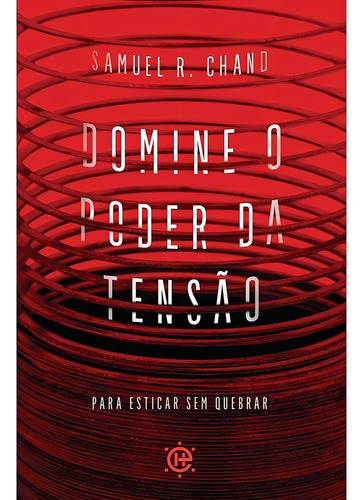 Livro Domine O Poder Da Tensão | Samuel R. Chand