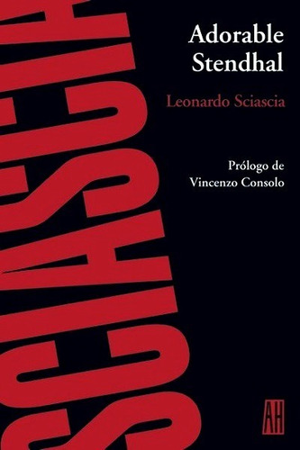 Adorable Stendhal - Leonardo Sciascia