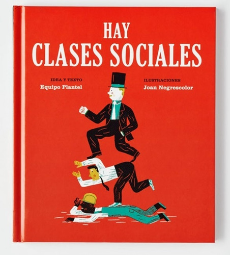 Hay Clases Sociales - Plantel, Negrescolor