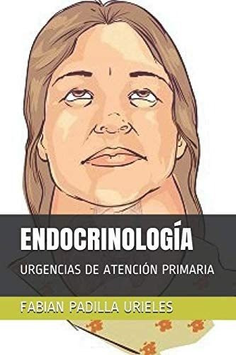 Libro: Endocrinología: Urgencias De Atención Primaria (spani