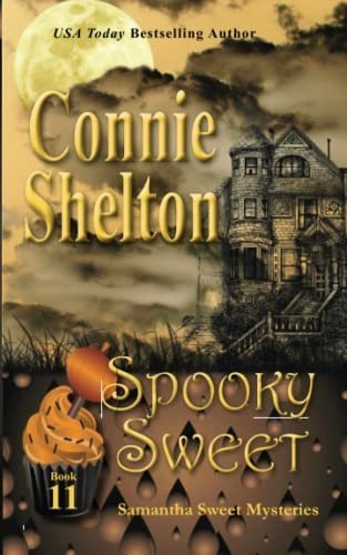Book : Spooky Sweet Samantha Sweet Mysteries, Book 11 A...