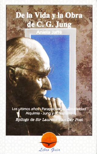 De La Vida Y La Obra De Jung - Aniela Jaffe - Libro + Envio