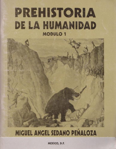 Prehistoria De La Humanidad Edit Magisterio Autor. Sedano