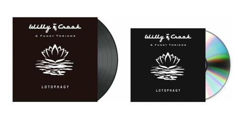 Willy Crook Lotophagy Cd + Vinilo Nuevos Y Sellados