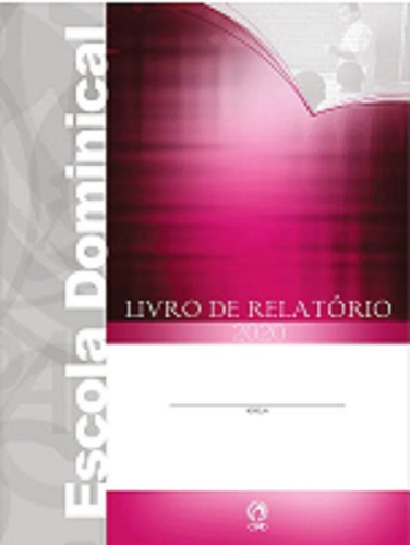 Imagem 1 de 2 de Livro De Relatório - Escola Dominical
