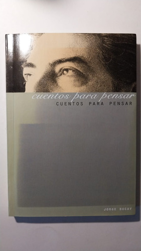 Cuentos Para Pensar - Jorge Bucay - Formato Grande - Con Cd