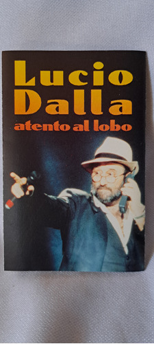  Cassette Lucio  Dalla  / Atento Al Lobo 