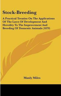 Libro Stock-breeding : A Practical Treatise On The Applic...