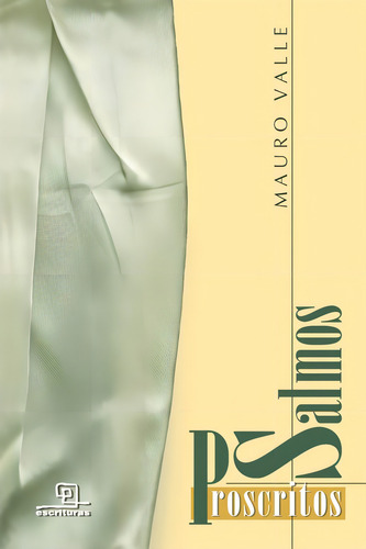 Salmos proscritos, de Valle, Mauro. Editorial Escrituras, capa mole em português, 2003