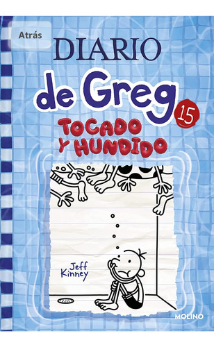 Diario De Greg 15: Tocado Y Hundido / Jeff Kinney