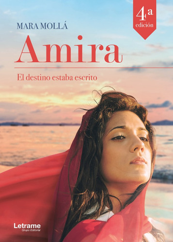 El Destino Estaba Escrito. Amira - Mara Mollá