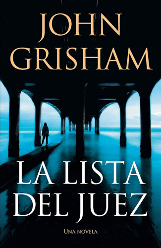 Libro: La Lista Del Juez The Judges List (spanish Edition)