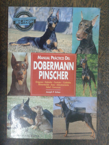 Manual Practico Del Dobermann Pinscher * Joseph Schau *