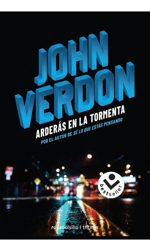 Libro: Arderás En La Tormenta. Verdon, John. Rocabolsillo