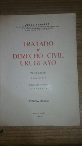 Tratado De Derecho Civil Uruguayo Gamarra Tomo 6 Donaciones 