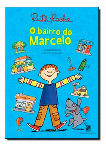 Bairro Do Marcelo, O