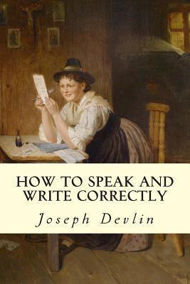 Libro How To Speak And Write Correctly - Joseph Devlin