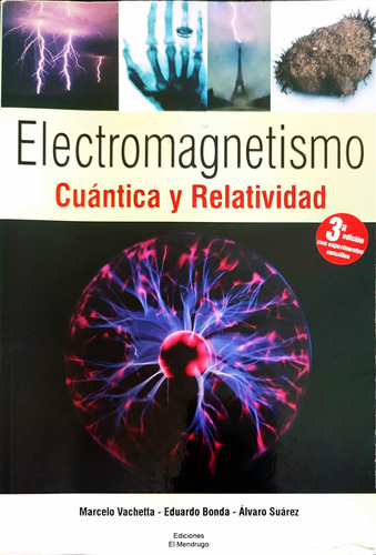 Libro Electromagnetismo Cuántica Y Relatividad