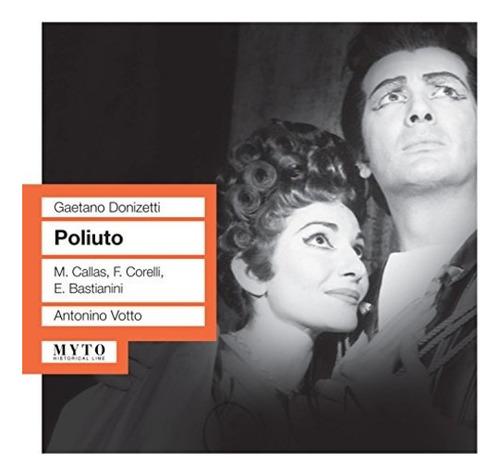 Donizetti//corelli//bastianini//callas/vatto Poliuto Cd