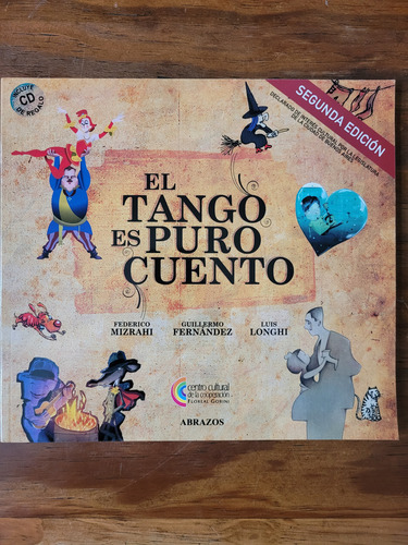 El Tango Es Puro Cuento - Libro + Cd De Tangos Para Chicos