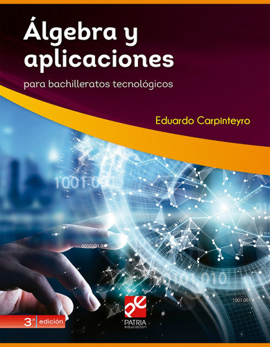 Álgebra. Conceptos y aplicaciones, de Carpinteyro Vigil, Eduardo. Grupo Editorial Patria, tapa blanda en español, 2018