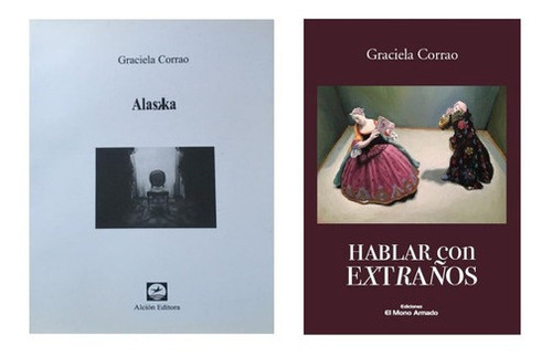 Pack Graciela Corrao (2 Libros) Alaska + Hablar Con, De Graciela Corrao. Editorial Alción En Español