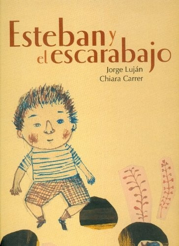 Esteban Y El Escarabajo Choricero - Jorge Lujan
