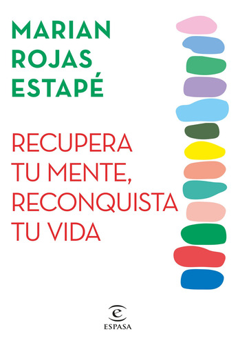 Recupera Tu Mente, Reconquista Tu Vida -rojas Estapé- Espasa