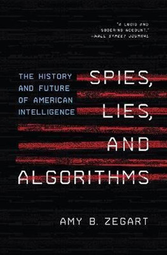 Libro Spies, Lies, And Algorithms : The History And Futur...