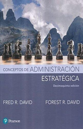 Conceptos De Administracion Estrategica Fred David Pearson