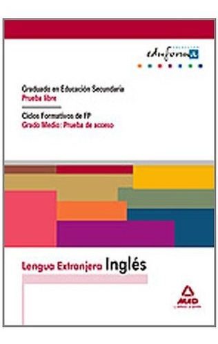 Lengua Extranjera: Inglés. Graduado En Educación Secundaria 