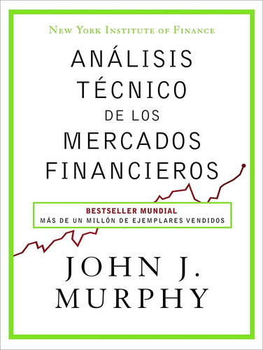 Análisis Técnico De Los Mercados Financieros Tapa Dura_john