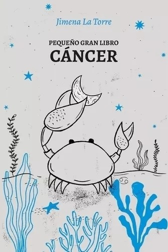 Pequeño Gran Libro: Cancer-la Torre, Jimena-grijalbo