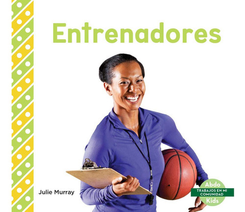 Entrenadores / Coaches (trabajos En Mi Comunidad) (spanish 