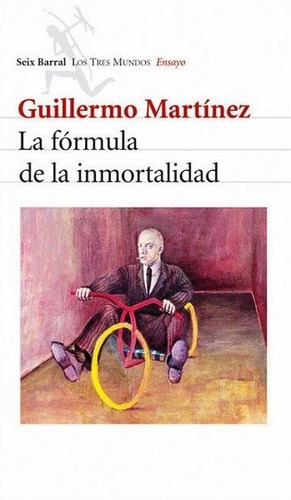 La Fórmula De La Inmortalidad - Martínez Guillermo