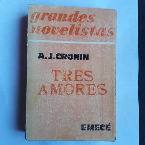 Tres Amores  Archibal J. Cronin