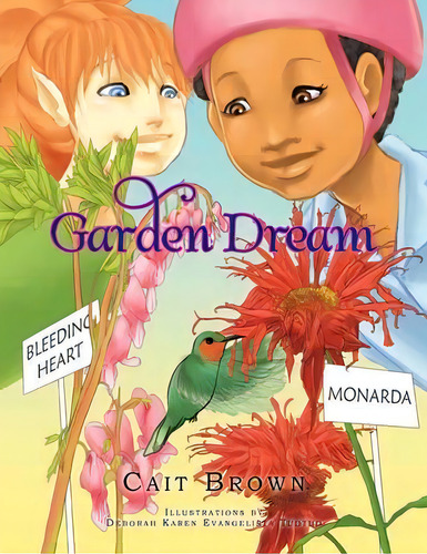 Garden Dream, De Cait Brown. Editorial Xlibris, Tapa Blanda En Inglés