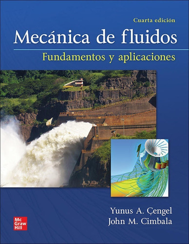 Mecanica De Fluidos (pack) Fundamentos Y Aplicaciones - C...