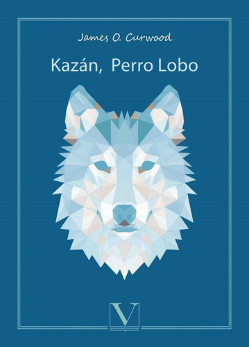 Kazán, Perro Lobo (libro Original)