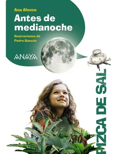 Libro: Antes De Medianoche. Alonso, Ana. Anaya