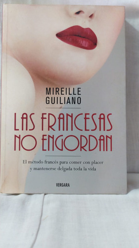 Mireille Guiliano Las Francesas No Engordan