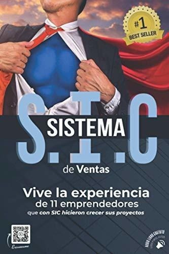 Sistema S.i.c De Ventas Vive La Experiencia De Once, de Piquer, J. Lioc Editorial en español