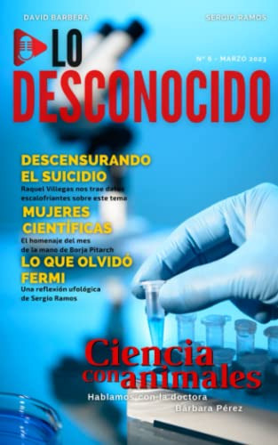 Lo Desconocido #06 | Marzo 2023: Revista Cultural De Ciencia