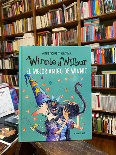 Winnie Y Wilbur. El Mejor Amigo De Winnie